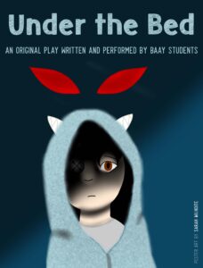Poster art for BAAY youth theatre show Under the Bed